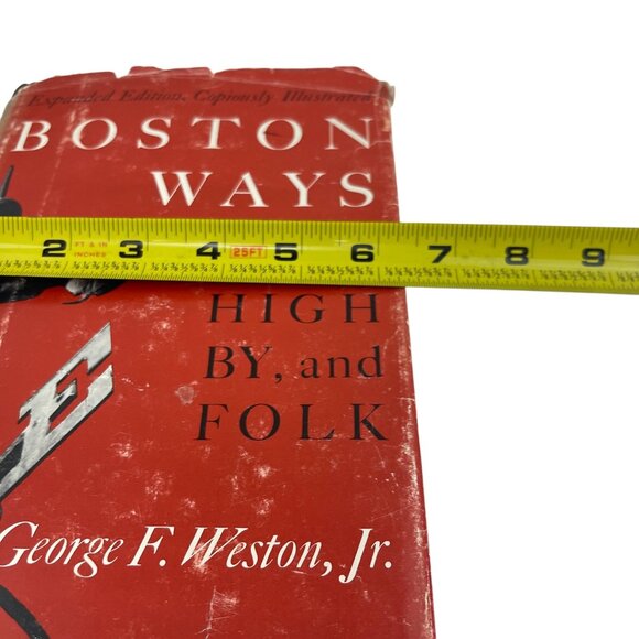 "Boston Ways: High By And Folk" By George F. Weston Jr. Hardcover Book Expanded - Picture 6 of 13